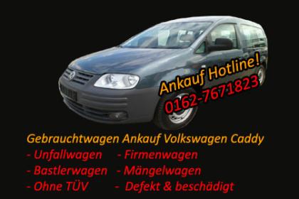 Autoankauf VW Caddy Motorschaden Unfallschaden PKW Ankauf Verkauf
